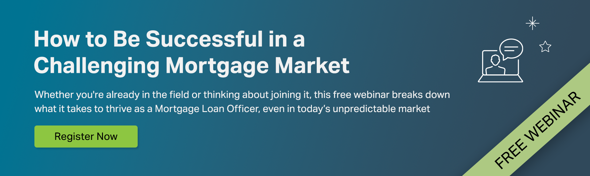 How to Be Successful in a Challenging Mortgage Market